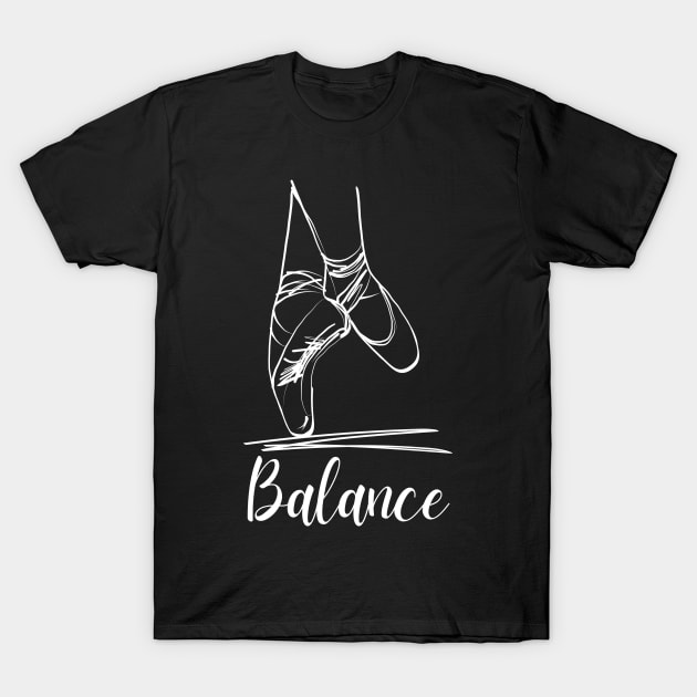 Ballet Dance Balance Tip toes pointé T-Shirt by Night Monkey